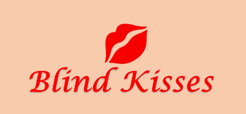 Blind Kisses