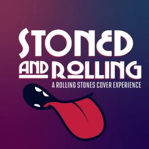 Stoned and Rolling - A Rolling Stones Cover Experience